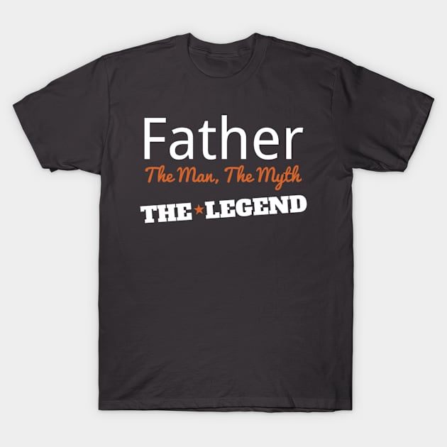 FATHER THE MAN T-Shirt by egawab